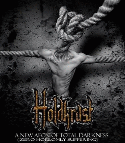 Holdkrast : A New Aeon of Total Darkness (Zero Hope, Only Suffering)